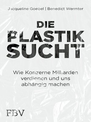 cover image of Die Plastiksucht